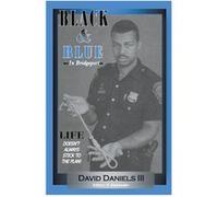 Black amp Blue In Bridgeport - Daniels David III - Draft2Digital - Livre en Anglais Daniels David IIIDaniels David III (Auteur)