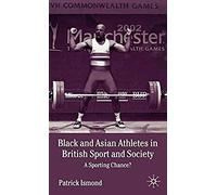 Black And Asian Athletes In British Sport And Society