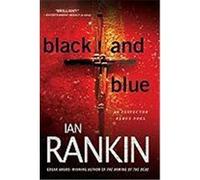 Black and Blue, Inspector Rebus Novels Ian Rankin (Auteur)