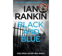Ian Rankin – Black And Blue – La série best-seller n°1 ayant inspiré REBUS (BBC One) – Broché