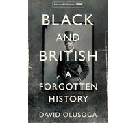 Black and British: A Forgotten History