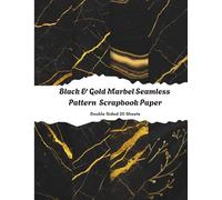 Black and Gold Marble Scrapbook Paper: Seamless Luxury Marble Textures, Decorative Paper for Scrapbooking, 20 Double-Sided 8.5" x 11" Sheets for Gift ... Decoupage, Origami, Card Making, and More