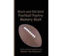 Black And Old Gold Football Poetry Memory Book