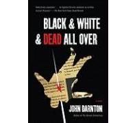 Black And White And Dead All Over