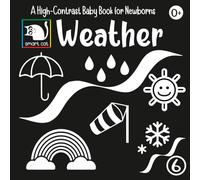 Black and white book high contrast book simple images Weather for newborns and young babies: Illustrations for Toddlers Aged 0-12 Months