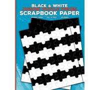 Black and White Jigsaw Puzzle Pieces Scrapbook Paper: Decorative Shapes Craft Paper for Cut Out and Collage, Junk Journals, Scrapbooking, Origami, ... Card Making & Mixed Media Crafting Projects