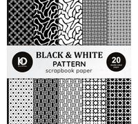 Black and White Pattern Scrapbook Paper: 20 Double Sided Black & WhiteSheets For Your Crafts and DIY Projects