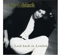 Black, Andrea - Laid Back in London