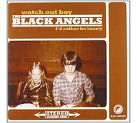 Black Angels - Watch Out Boy/I'd Rather Be Lonely [Import]