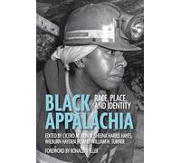 Black Appalachia: Race, Place, and Identity