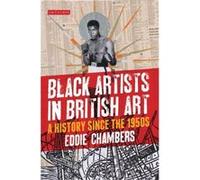 Black Artists in British Art by Chambers & Eddie University of Texas at Austin & USA Chambers Eddie University of Texas at Austin USA (Auteur)