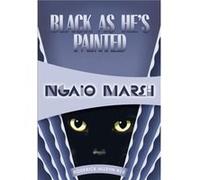Black as Hes Painted Inspector Roderick Alleyn 28 by Ngaio Marsh Ngaio Marsh (Auteur)