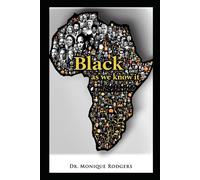 Black As We Know It: History Of Black America