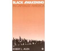 Black Awakening in Capitalist America: An Analytic History