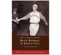 Black Baseball In Kansas City