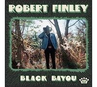 Robert Finley – Black Bayou – Vinyle