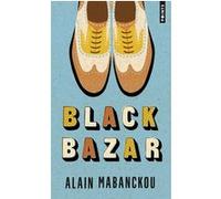 Black Bazar Alain Mabanckou (Auteur)