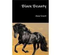 Black Beauty Anna Sewell, (Auteur)