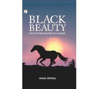 Black Beauty The Autobiography of a Horse