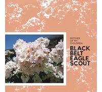 Black Belt Eagle Scout - Mother Of My Children (GRAPEFRUIT SPLATTER VINYL) [Vinyl LP]