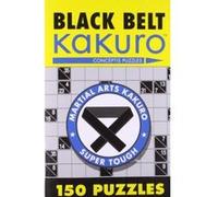 Black Belt Kakuro: 150 Puzzles Conceptis Puzzles (Auteur)
