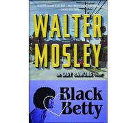 Black Betty: An Easy Rawlins Novel