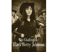 Black Betty Johnson (The Challengers)