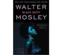 Black Betty Walter Mosley (Auteur)
