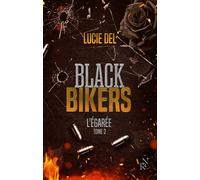 Black Bikers - Tome 2 L'égarée - Lucie Del - New Rules - broché - Roman