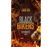 Black Bikers - Tome 3 L'Effrontée