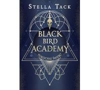 Black Bird Academy: Black Bird Academy. Tom 3 (3)