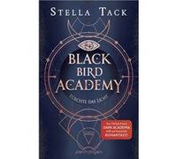 Black Bird Academy - Fürchte das Licht | Stella A. Tack Stella A. Tack (Auteur)