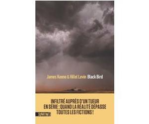Black Bird James Keene (Auteur), Hillel Levin (Contributions), Fabrice Pointeau (Traduction)