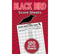 Black Bird Score Sheets: A Scorebook with 120 pages for Keeping Track of Every Game Night