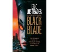 Black Blade by Eric Lustbader Paperback Book Eric Van Lustbader, (Auteur)