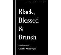 Black Blessed And British