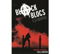 Elsa Marpeau – Black Blocs – Roman – Broché – Gallimard