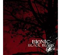 Black Blood by Bionic (2008-11-11)