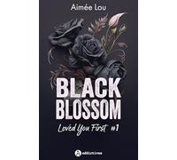 Black Blossom 1 - Loved You First