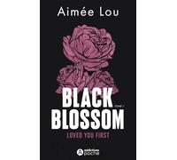 Black Blossom 1 - Loved You First