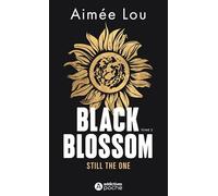 BLACK BLOSSOM 2 - STILL THE ONE