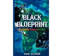 Black Blueprint: Baltimore to Burkina Faso
