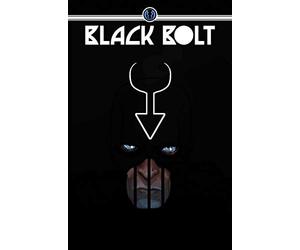 Black Bolt : Flèche Noire: Le roi empoisonné