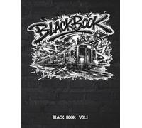 Black Book Vol.1 Sketchbook for Street Artists: Professional A4 Graffiti Sketch Pad for Drawing, Planning Pieces, Practicing Tags