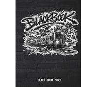 Black Book Vol.1 Sketchbook for Street Artists: Professional A4 Graffiti Sketch Pad for Drawing, Planning Pieces, Practicing Tags
