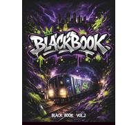Black Book Vol.2 Sketchbook for Street Artists: Professional A4 Graffiti Sketch Pad for Drawing, Planning Pieces, Practicing Tags