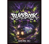 Black Book Vol.2 Sketchbook for Street Artists: Professional A4 Graffiti Sketch Pad for Drawing, Planning Pieces, Practicing Tags