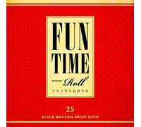 BLACK BOTTOM BRASS B - Fun Time Roll