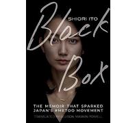 Black Box: The Memoir That Sparked Japans #metoo Movement