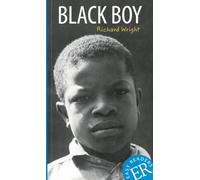 Black Boy: Englische Lektüre für das 3. und 4. Lernjahr. Gekürzt, mit Annotationen und Aufgaben
